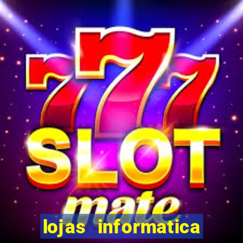 lojas informatica em recife